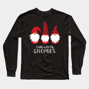 Chillin with my Gnomies Long Sleeve T-Shirt